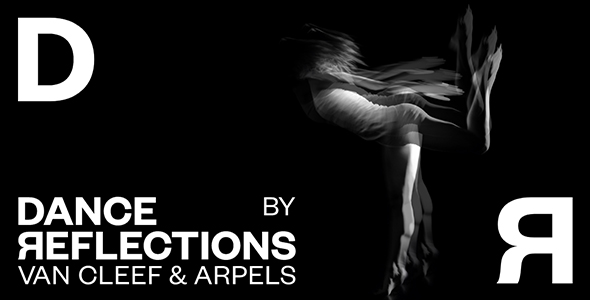 Van Cleef & Arpels（ヴァン クリーフ＆アーペル）　「ダンス リフレクションズ by ヴァン クリーフ＆アーペル」新プロジェクト始動