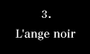 L'ange noir