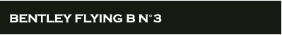 BENTLEY FLYING B N゜3(ベントレー・フライングBナンバー3)